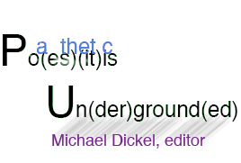 Po[a](es)[thet](it)i[c]s Un(der)gournd(ed)